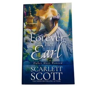 Forever Her Earl by Scarlett Scott (Dukes Most Wanted) Paperback 2024